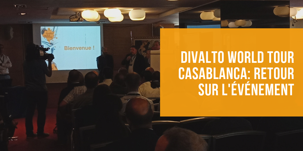 Divalto World tour Casablanca: retour sur l'événement